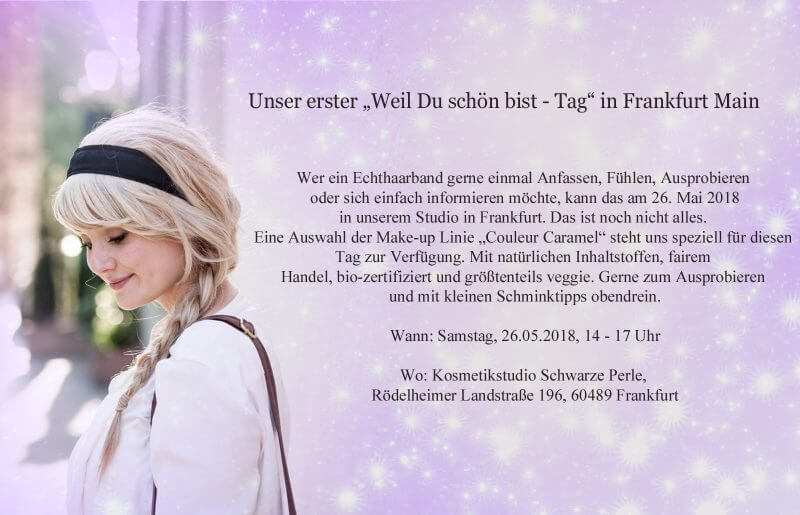 Unser erster "Weil Du schön bist-Tag" in Frankfurt a.M.