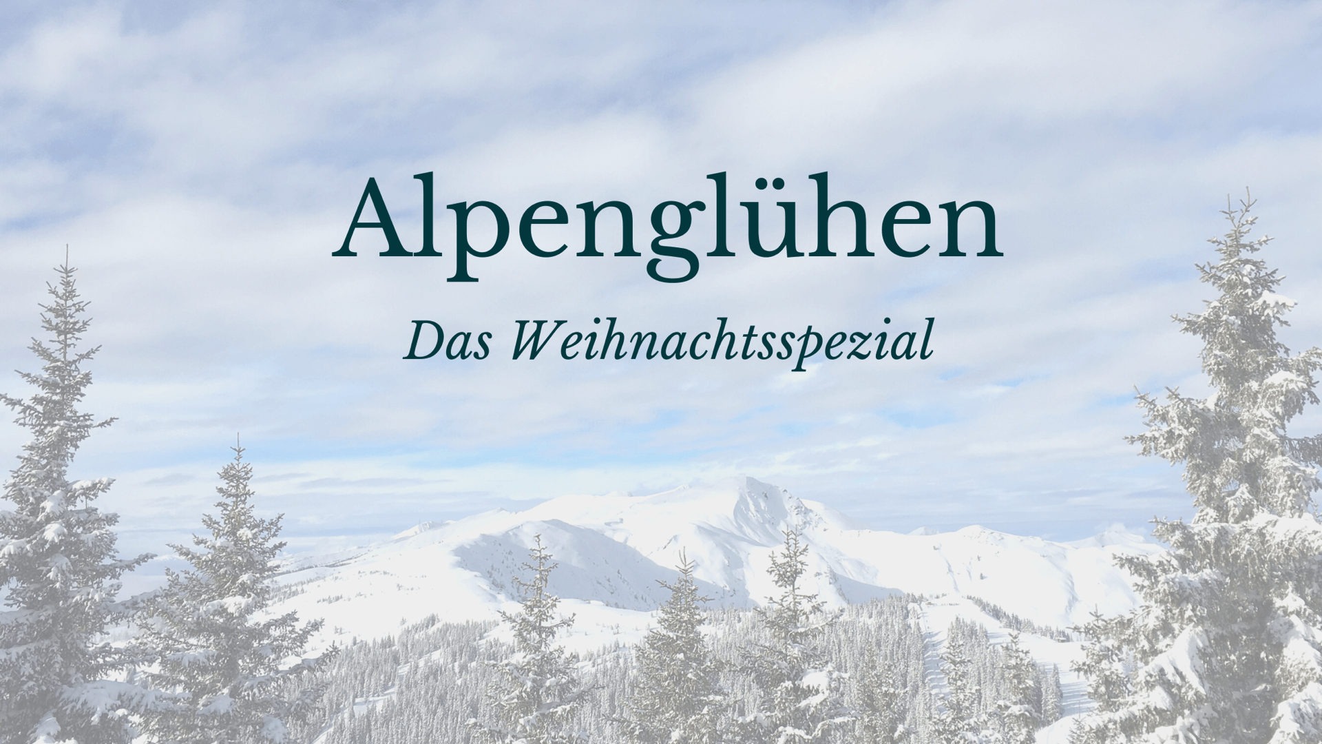 Alpenglühen. Das TFM-Weihnachtsspezial
